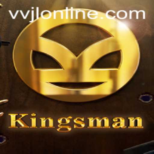 Exploring Kingsman: An In-Depth Look into the Game VVJL